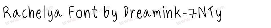 Rachelya Font by Dreamink-7NTypes字体转换